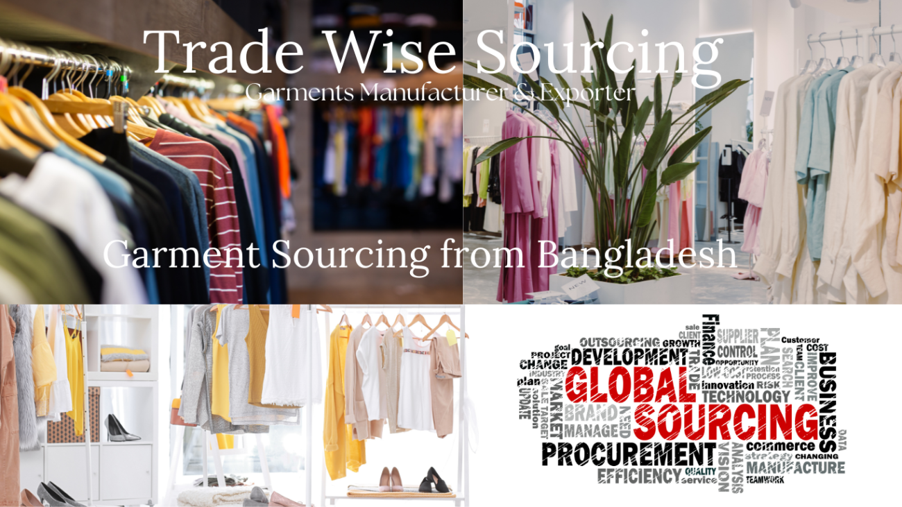 Garment Sourcing from Bangladesh